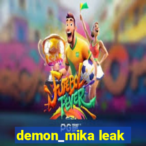 demon_mika leak